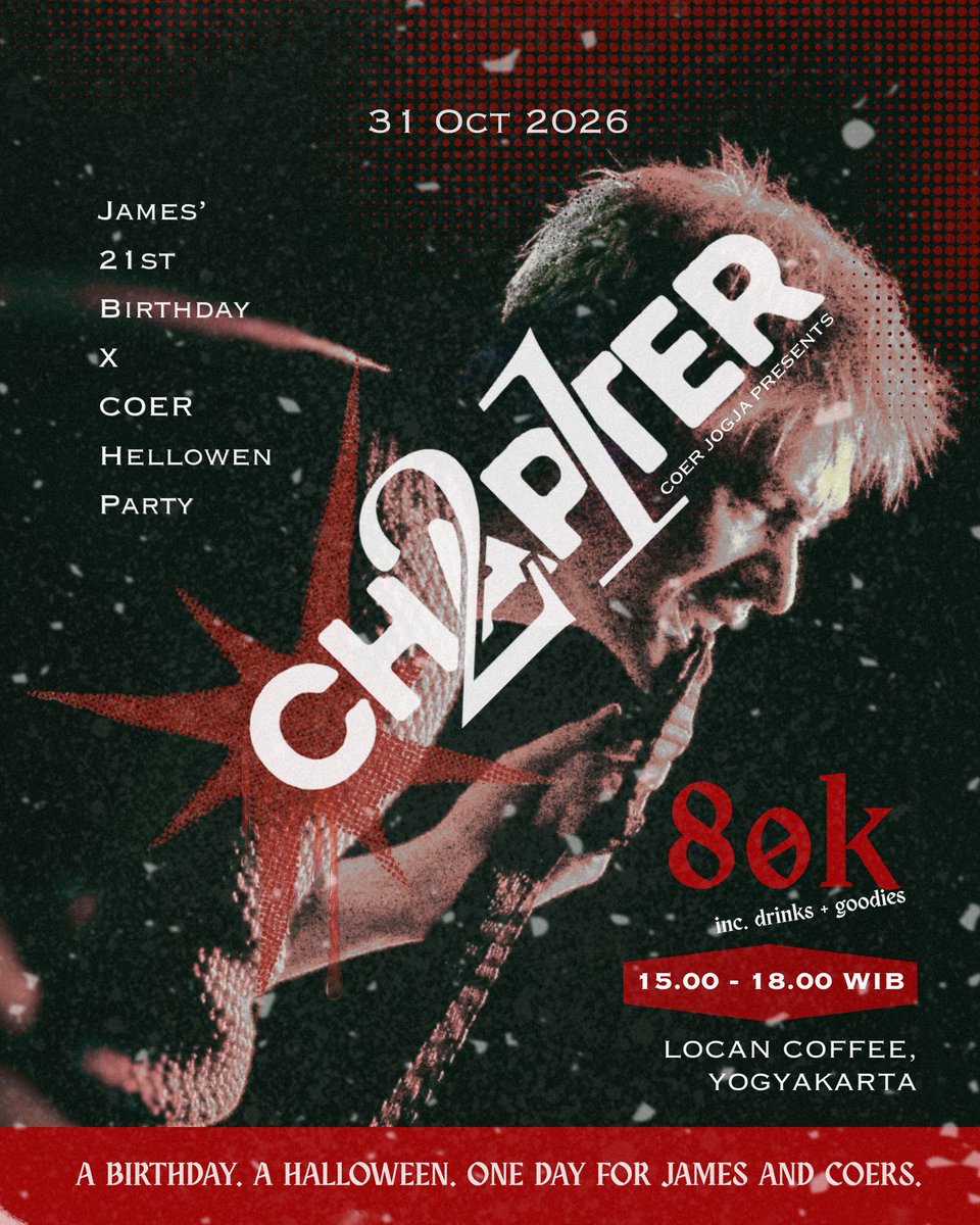 zhaoyufancokr's tweet photo. 𝐂𝐇𝐀𝐏𝐓𝐄𝐑 𝟐𝟏
Come celebrate James’ 21st Birthday x COER Halloween Party with us! 

Event by @cortisjogja

📅 31 October 2026
⏰ 15.00–18.00 WIB
📍 Locan Coffee, Yogyakarta
HTM : 80K

🎟️ REGISTRATION OPENS
1 October 2026 | 19.00 WIB
https://t.co/jzE51aAKPN

🎟️ REGISTRATION FEES
Full Pay — Rp80K
DP — Rp45K
Pelunasan — Rp35.000 (maks. 24 Oktober)

Includes :
🛍️ Goodies 
🍹 Drinks
💿 CD Deco Kit 
🎁 Special Gift for lucky winners

See you there, COERS! 🖤

Further information will be posted on Instagram @.coerjogja