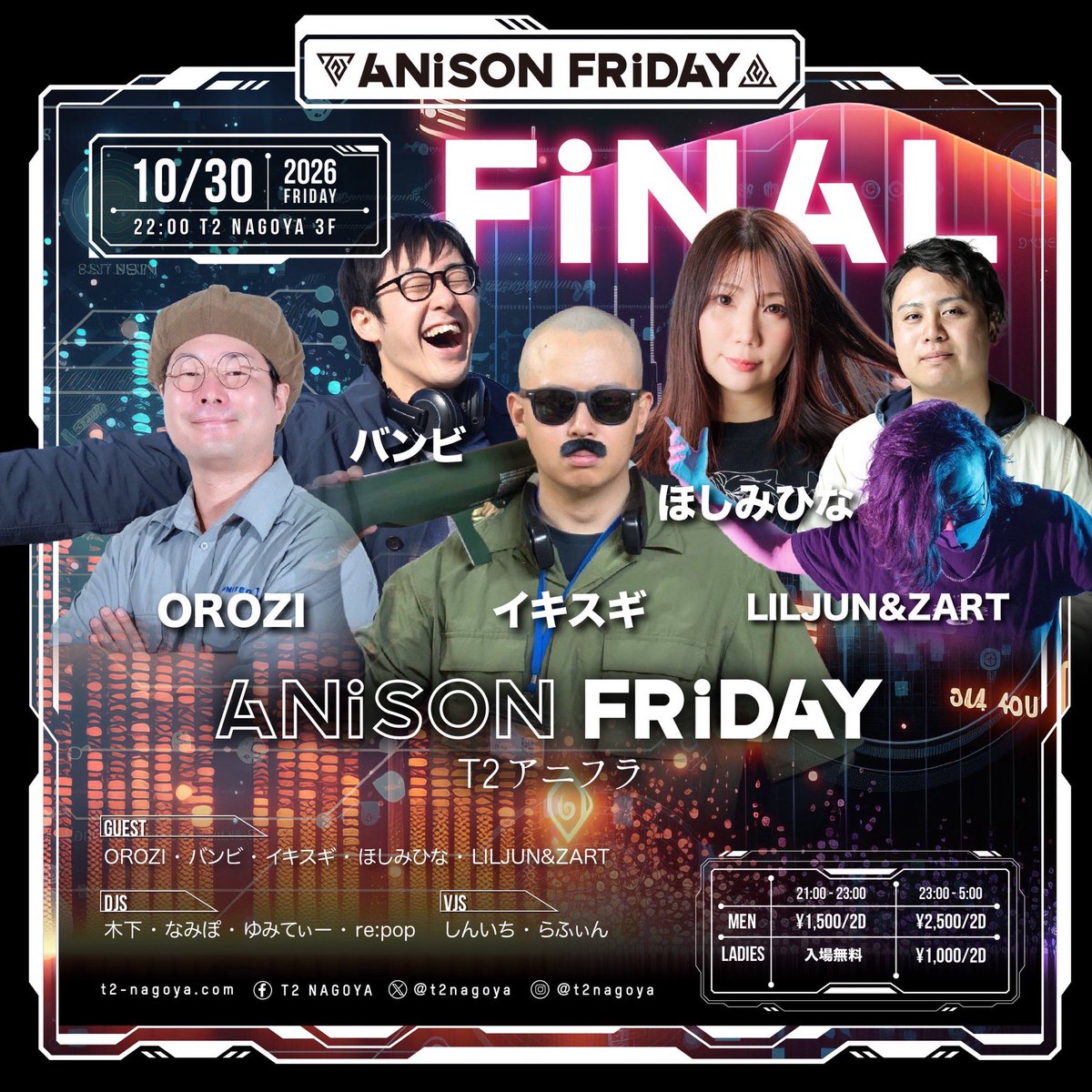 T2ANISON_FRIDAY's tweet photo. 情報解禁💥
【#T2アニフラ &amp; #T2ボカフラ 最終回✅】
10/30(金) 3F 22:00 4F 22:30オープン
📍T2 NAGOYA 3F&amp;4Fフロア

🟥アニフラGUEST
OROZI / バンビ / イキスギ / ほしみひな /
LILJUN&amp;ZART

🟥ボカフラGUEST
BOMAYE / Bowne / Negitoro

リクエスト  #T2アニフラリクエスト 
※割引は画像3枚目提示 https://t.co/xbGsEeggEI