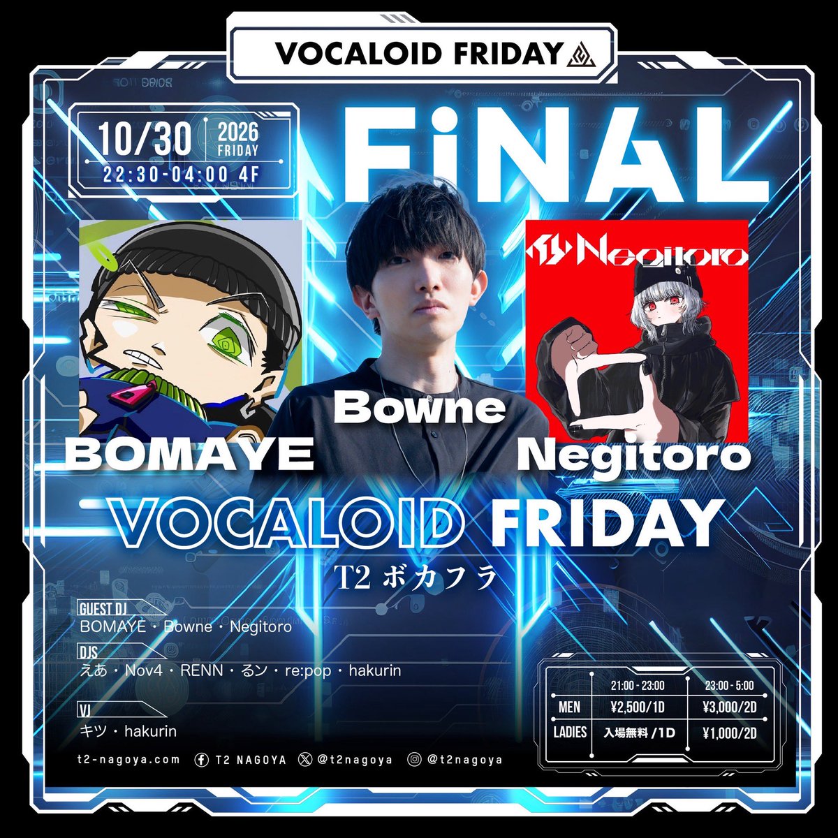 T2ANISON_FRIDAY's tweet photo. 情報解禁💥
【#T2アニフラ &amp; #T2ボカフラ 最終回✅】
10/30(金) 3F 22:00 4F 22:30オープン
📍T2 NAGOYA 3F&amp;4Fフロア

🟥アニフラGUEST
OROZI / バンビ / イキスギ / ほしみひな /
LILJUN&amp;ZART

🟥ボカフラGUEST
BOMAYE / Bowne / Negitoro

リクエスト  #T2アニフラリクエスト 
※割引は画像3枚目提示 https://t.co/xbGsEeggEI
