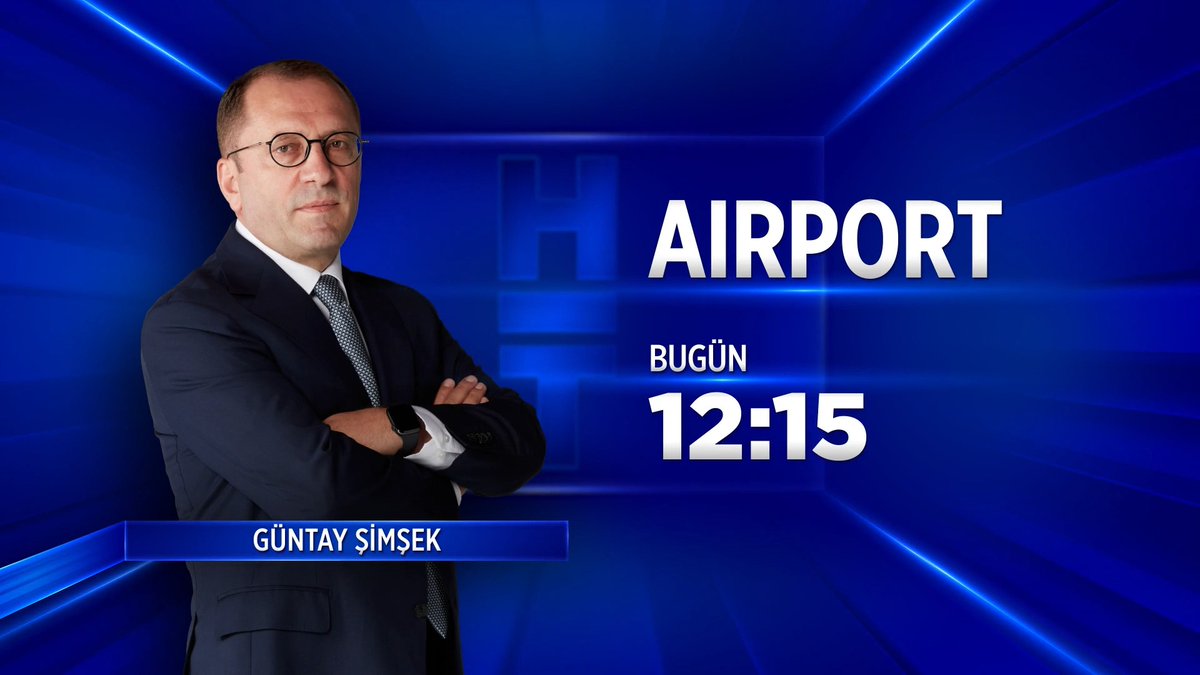 A man in a dark suit with arms crossed appears beside promotional text reading "AIRPORT BUGÜN 12:15" and "GÜNTAY ŞİMŞEK" against a blue neon-lit background, advertising an upcoming interview segment featuring Güntay Şimşek with guest Mustafa Hacıkerimoğlu airing on Habertürk TV.