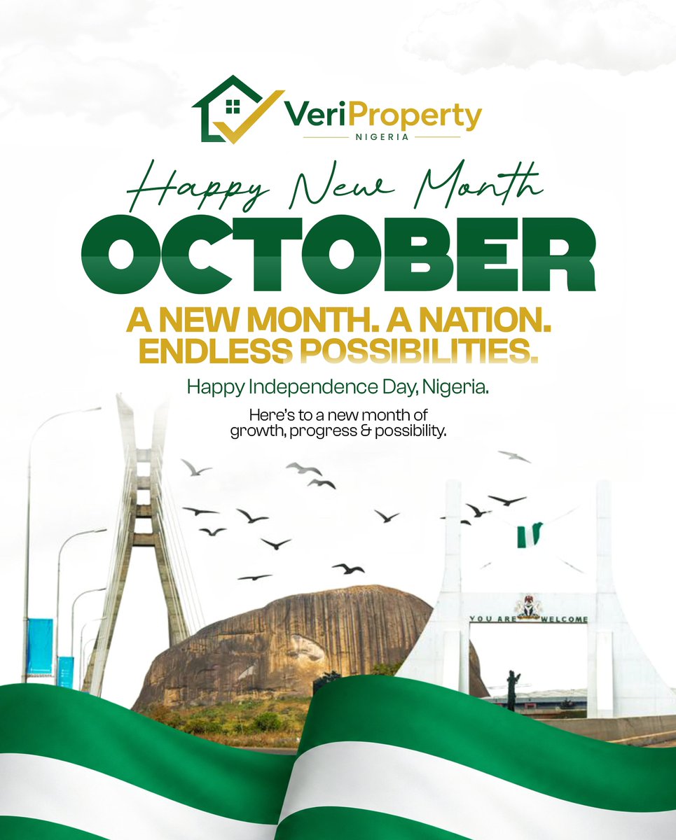 veripropertyng's tweet photo. A new month. A new chapter. A nation full of possibilities. 

As we welcome October, we celebrate the strength, resilience and potential that make Nigeria home.

This month, may we continue to create, build, grow and turn possibilities into something real. https://t.co/h7LI6zqGsc