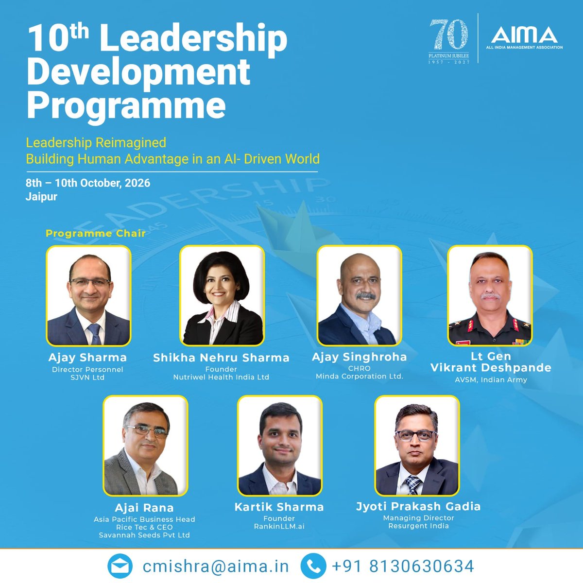 aimaindia's tweet photo. Join AIMA’s 10th Leadership Development Programme | 8–10 Oct 2026, Jaipur. 

Theme- Human Advantage in an AI World. 
Speakers- Ajay Sharma, @Dr_ShikhaSharma, Ajay Singhroha, Lt Gen Vikrant Deshpande, Ajai Rana, Kartik Sharma &amp; @jyotigadia.
Register now- cmishra@aima.in 
#AIMALDP https://t.co/Mwi2OheVYh