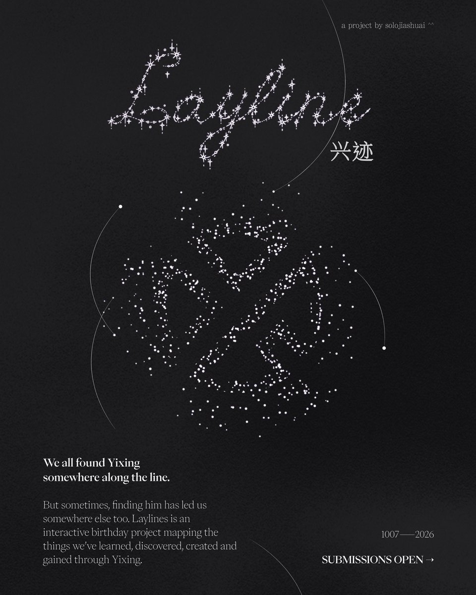 solojiashuai's tweet photo. Introducing Layline, my birthday project for Yixing ✦  

For this project, I wanted to map our constellations of connections that began with Yixing and led us to new things, knowledge and discoveries.

Each submission becomes a layline tracing one of those paths on the website.

Submissions open in replies ↓

#layzhang #zhangyixing #yixing 
#xingtober @layzhang