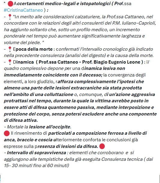 CarmenLiaLeuzzi's tweet photo. 🔴#Garlasco #Sempio #GUP #Pavia #Civardi #parteoffesa #partecivile #Tizzoni #Stasi
📌Quello che già la Prof.ssa #Regimenti aveva definito un "referto sconvolgente", trova la conferma di quanto accaduto davvero in quella mattina del 13 agosto 2007 nella relazione della Prof.ssa #Cattaneo : #Chiara ha lottato per sopravvivere.
Colluttazione, azione aggressiva protrattasi nel tempo, lesioni da difesa, sopravvivenza dai 15-30 minuti ai 60 minuti: comunque una ferocia insensata.
Da genitore, mi sarei soffermata su questi aspetti, già terribili per loro natura, e non avrei dato priorità ad altro.
Forse è vero che il dolore, in qualche modo, possa avere una funzione anestetizzante, ma trovo assolutamente fuori luogo che si sia data priorità alle #scarpe di #Sempio e alla sua sicura #innocenza mentre in alcuno dei due comunicati della famiglia si parli di #Chiara che ha lottato per non morire.
Forse sarebbe stato preferibile il silenzio, per onorare il ricordo di una ragazza sicuramente vittima.
Di chi e in seguito a che cosa siamo in attesa di apprenderlo, mentre altri sembrano "in bilico su un vortice di distruzione".
E non mi riferisco ai Poggi.
📌Fonti:
- Comunicato Procura di Pavia, 28 settembre 2026⬇️
- #GarlascoChannel, news RAI Radio1 ⬇️