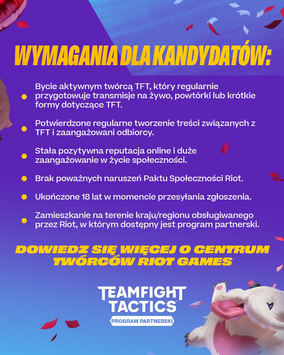TFT_Polska's tweet photo. Twórcy contentu z TFT, gotowi połączyć siły? Zgłoszenia do Programu Partnerskiego TFT można składać do 30 października, godz. 19:00 CEST. Jeśli jesteście pasjonatami TFT i lubicie przyczyniać się do tworzenia wspaniałej społeczności gry, zgłoście się już teraz za pośrednictwem centrum twórców Riot Games. Korzyści dla partnerów:
 
🧰 Materiały dla twórców
🤝 Dedykowane wsparcie
🎁 Zawartość i nagrody w grze
🎟️ Przedmioty do rozdania członkom społeczności
✨ I nie tylko!

https://t.co/yzXRwOlDyj