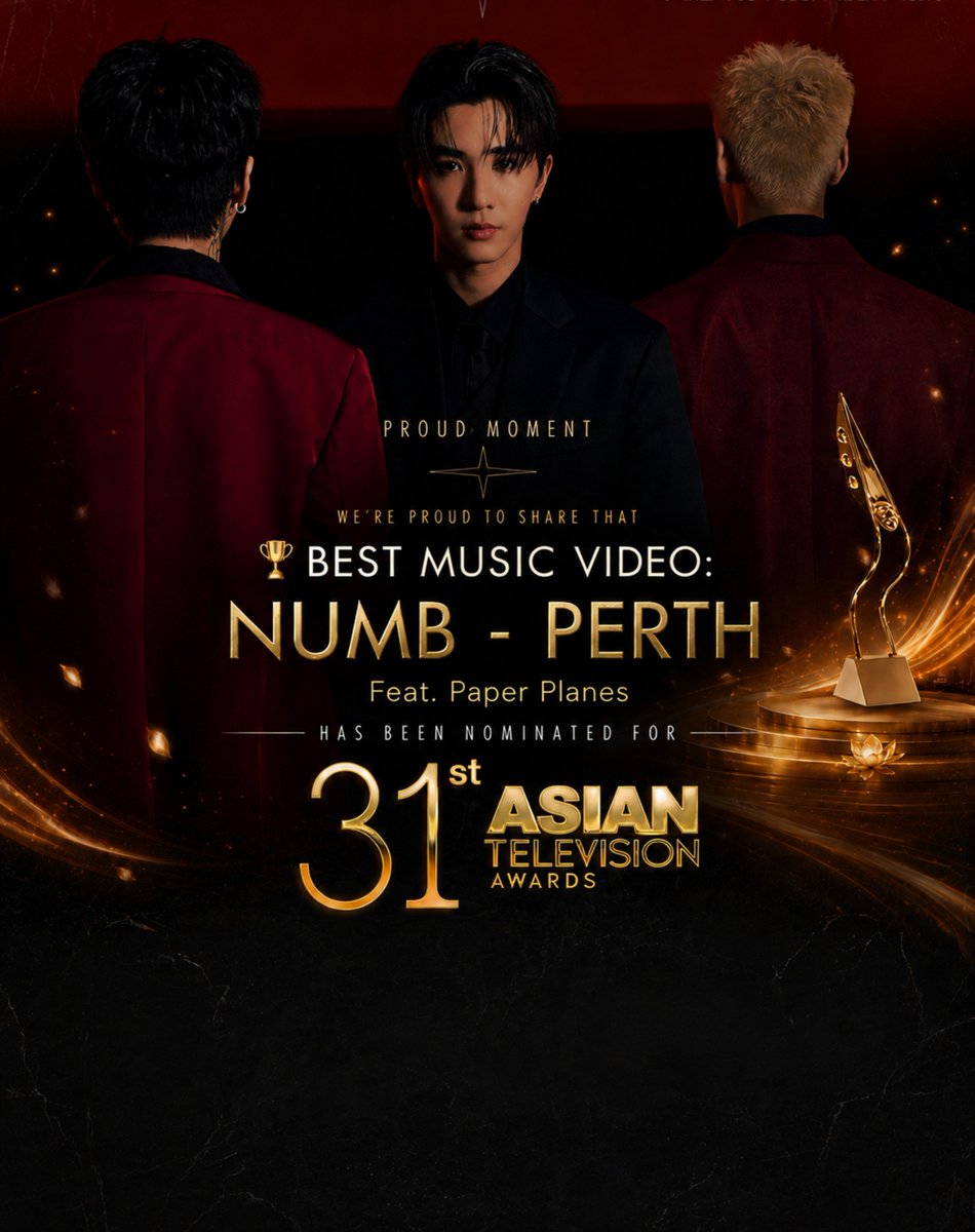 Only_PSRT's tweet photo. SO PROUD! INTERNATIONAL NOMINATION FOR PERTH 🏆
We couldn't be prouder! The music video for "Numb" (PERTH Feat. Paper Planes) has been officially nominated for BEST MUSIC VIDEO at the Asian Television Awards! 🎉✨  
An incredible recognition of Perth's talent, hard work, and dedication. Congratulations to Perth and the whole team! ❤️‍🔥🖤

🏆 BEST MUSIC VIDEO: Numb - PERTH Feat. Paper Planes

#AsianTelevisionAwards2026 
#PerthTanapon #เพิร์ธธนพนธ์ #Numb