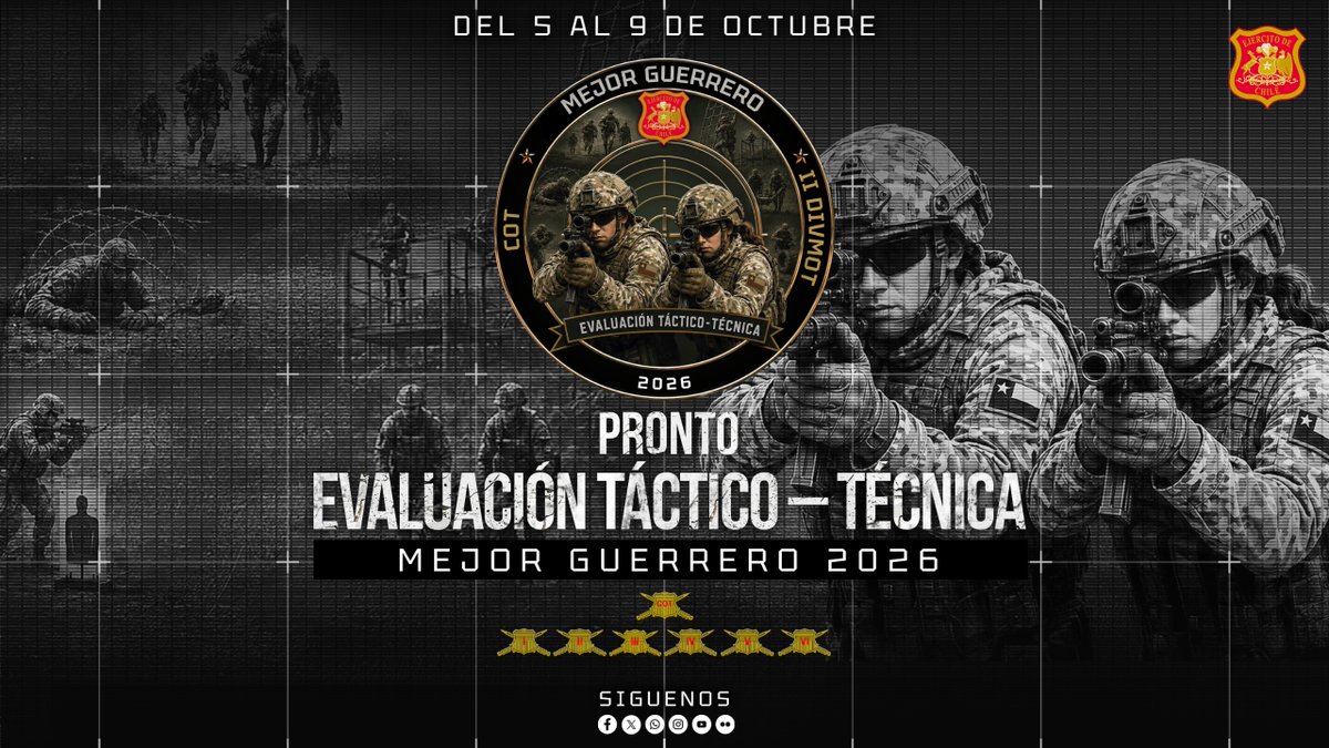 Ejercito_Chile's tweet photo. ¡Pronto inicia "Mejor Guerrero 2026"!    

Del 5 al 9 de octubre se realizará la Evaluación Táctico–Técnica "Mejor Guerrero" que pondrá a prueba la preparación, destreza y temple de los integrantes de cada División. ¡No te pierdas ningún detalle de las pruebas a través de nuestras redes sociales!
#BestWarrior #MejorGuerrero