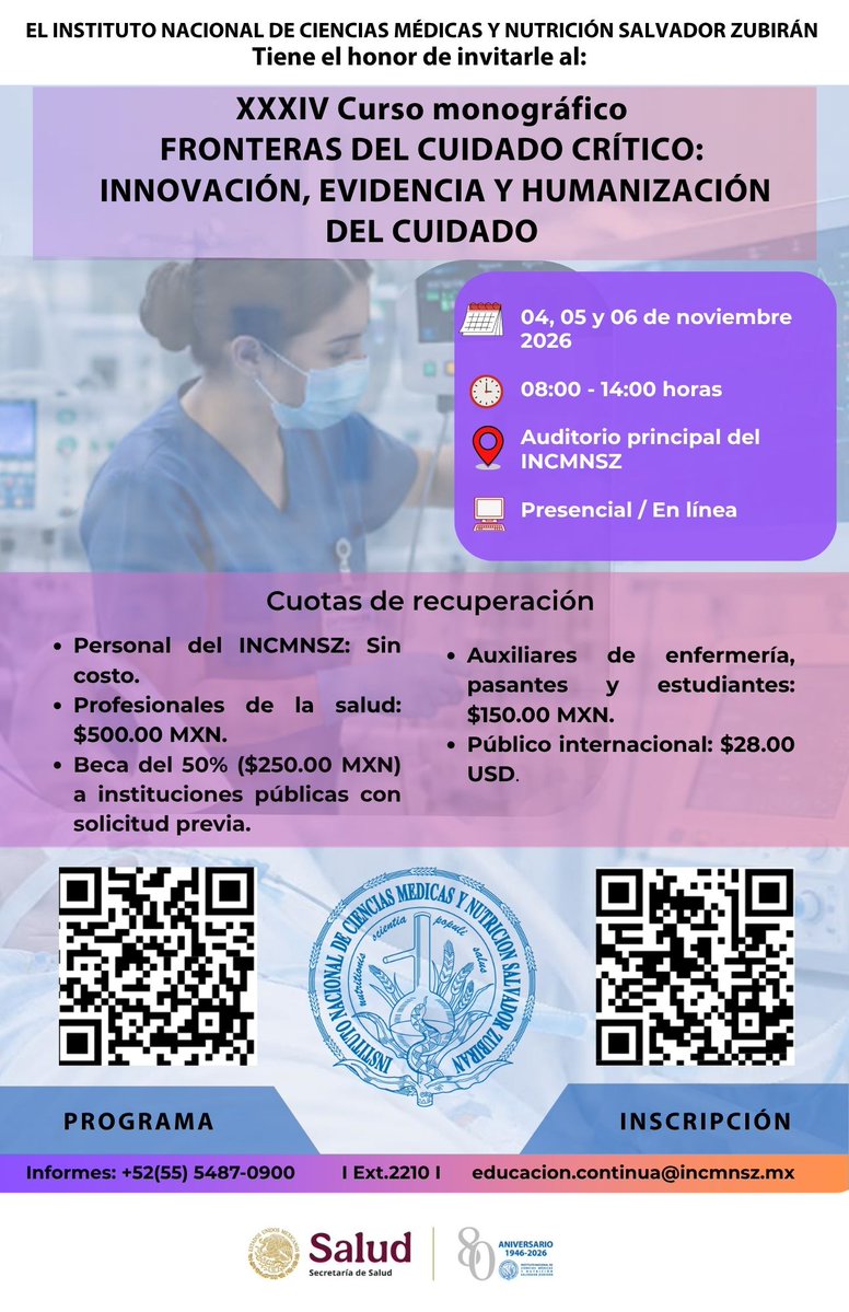 incmnszmx's tweet photo. * * * CURSO * * *
XXXIV Curso monográfico FRONTERAS DEL CUIDADO CRÍTICO: INNOVACIÓN, EVIDENCIA Y HUMANIZACIÓN DEL CUIDADO
4, 5 y 6 de noviembre
Auditorio Principal INCMNSZ
Presencial / línea
Informes: 5554870900 ext. 2210 https://t.co/lkZVd1JkI0