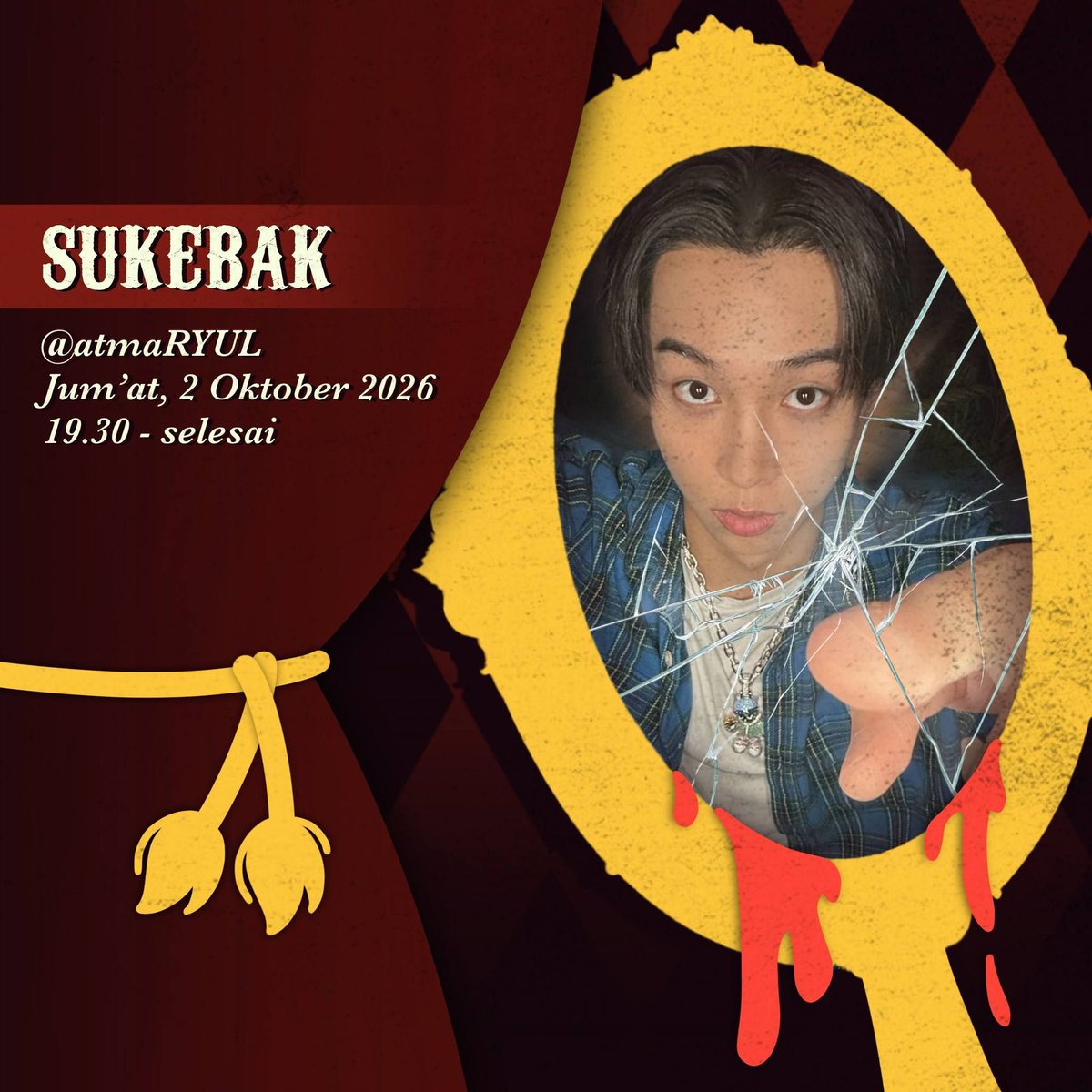 atmaRYUL's tweet photo. [ 🎡 ] ���𝗔𝗥𝗜 𝗞𝗜𝗧𝗔 𝗦𝗘𝗡𝗔𝗡𝗚-𝗦𝗘𝗡𝗔𝗡𝗚!

ㅤㅤ🗓️: 02/10/2026
ㅤㅤ⏰: 19.30 WIB
ㅤㅤ🎰: 𝗦𝘂𝗸𝗲𝗯𝗮𝗸 𝗧𝗼𝘅𝗶𝗰
ㅤㅤ🎭: RYUL 📍 @atmaRYUL 

𝗥𝗲𝗽𝗼𝘀𝘁 𝘂𝗻𝘁𝘂𝗸 𝗶𝗸𝘂𝘁 𝗯𝗲𝗿𝘀𝗲𝗻𝗮𝗻𝗴-𝘀𝗲𝗻𝗮𝗻𝗴! https://t.co/BaS0HrxrW4