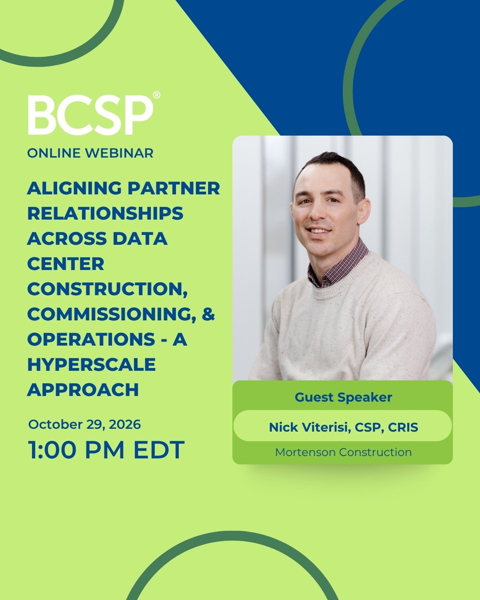 BCSP's tweet photo. Join us on 10/29 at 1 PM EDT for our FREE webinar, "Aligning Partner Relationships Across Data Center Construction, Commissioning, &amp; Operations - A Hyperscale Approach," hosted by:
  
Nick Viterisi, CSP, CRIS, Mortenson Construction
  
Register here:  
https://t.co/2NtcYYvJvo https://t.co/NDMxGa8Ld0