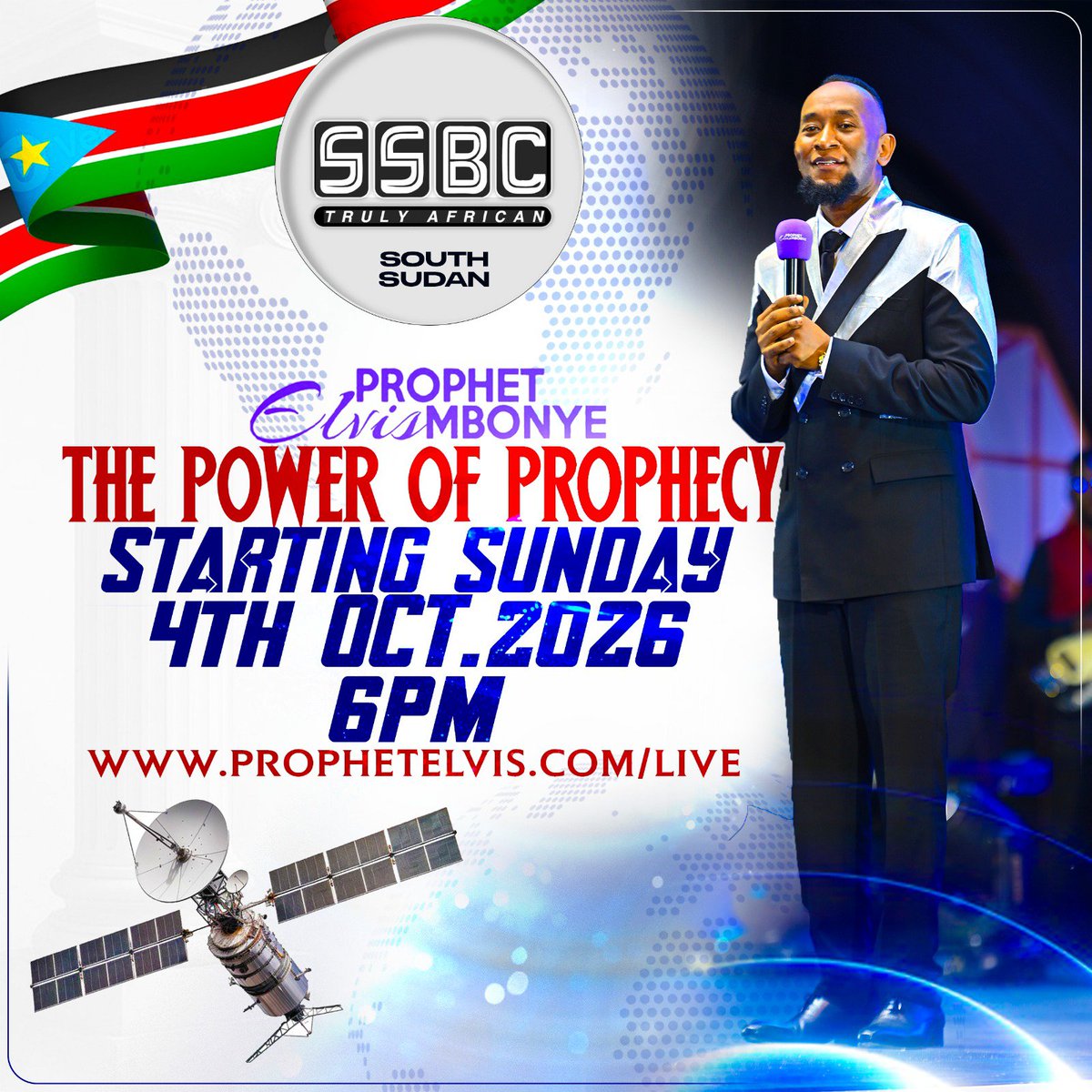 Prophet_elvis's tweet photo. Starting this Sunday October 04, 2026! Encounter Prophet Elvis Mbonye on SSBC South Sudan 6:00 pm!! Live stream at https://t.co/GL8RPnoD4P
#ProphetElvisMbonye https://t.co/rnAWeUY4Fu