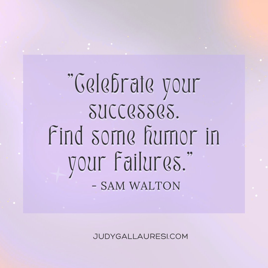 crystalconcepts's tweet photo. Today's Inspiration: "Celebrate your successes. Find some humor in your failures." - Sam Walton https://t.co/Po24NgxXRp