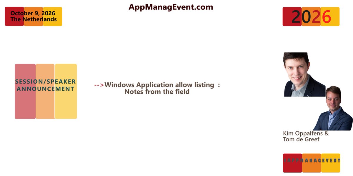 appmanagevent's tweet photo. Speaker Spotlight: Kim Oppalfens  &amp; @Tomdegreef  

At AppManagEvent 2026, Kim &amp; Tom share their “Windows Application Allow Listing: Notes from the Field” — packed with practical experience, lessons learned and tips to kickstart your own allowlisting journey.

#AppManagEvent https://t.co/z5pzHb9zcN