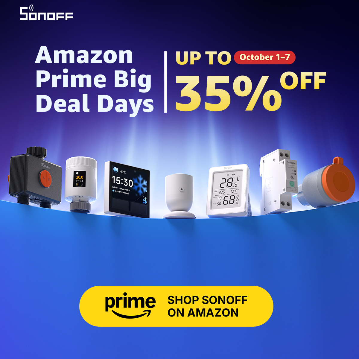 sonoff_global's tweet photo. 🔥 Amazon PRIME BIG DEAL DAYS is coming!

Ready to upgrade your smart home? 🏠✨
Enjoy Up to 35% OFF on selected SONOFF smart home devices during the Amazon PRIME BIG DEAL DAYS! 🛒

⏰ Oct. 1-7, 2026
💥 Up to 35% OFF
🛍 Visit the SONOFF Amazon Brand Store to discover our PRIME BIG DEAL DAYS deals and find your smart home favorites! 👇

👉 Explore: https://t.co/mo1U98iB8o

#sonoff_global #SmartHome #HomeAutomation #AmazonPBDD #SmartHomeDeals