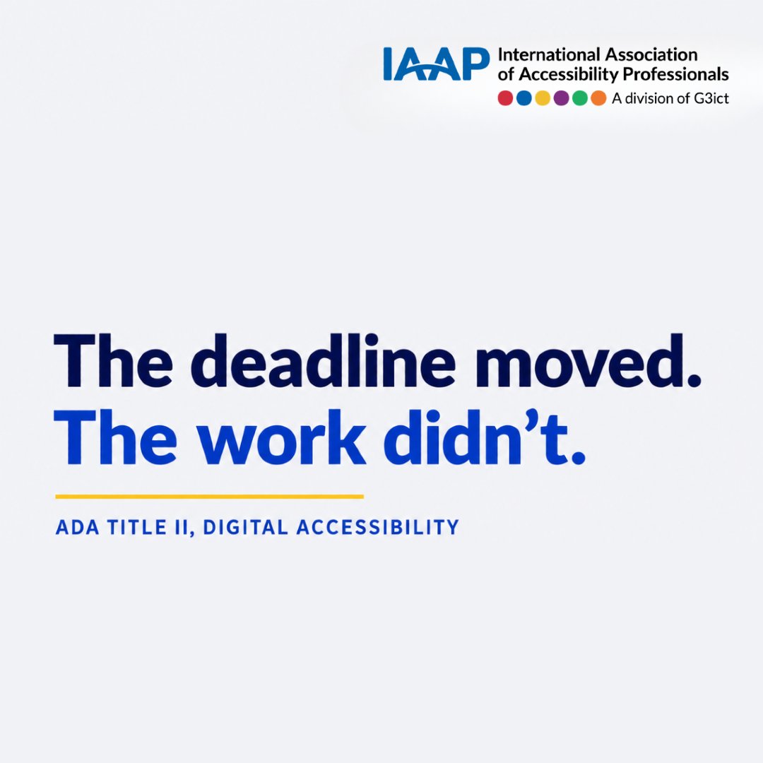 IAAPOrg's tweet photo. The deadline moved. The work didn't.

For the teams already doing this work, nothing about the job changed.

Someone has already solved most of it. That is what IAAP membership gives you access to.

Explore IAAP membership: https://t.co/gTNPrZ9RZL
#UnitedInAccessibility https://t.co/1J3IyNHRnm