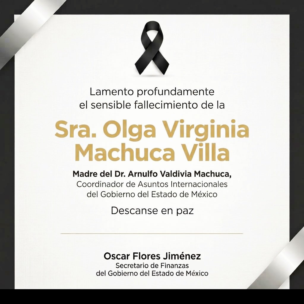 SecOscarFlores's tweet photo. Mi respeto y consideración al Dr. @ArnulfoValdivia, Coordinador de Asuntos Internacionales del Gobierno del Estado de México, ante el fallecimiento de su madre, la Sra. Olga Virginia Machuca Villa.
Descanse en paz. https://t.co/Lx7zJlagIP