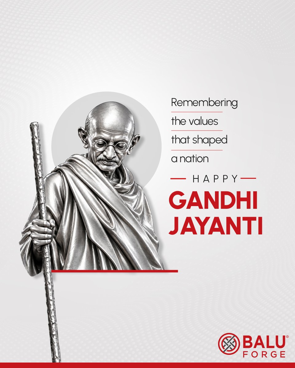 BaluForge's tweet photo. Remembering Mahatma Gandhi and the values of truth, simplicity, discipline, and purposeful action that continue to inspire us.

Happy Gandhi Jayanti!
.
.
.
#BaluForge #Forging #GandhiJayanti #MahatmaGandhi #Truth #Discipline #Purpose #NationBuilding https://t.co/tddi6v9tTH