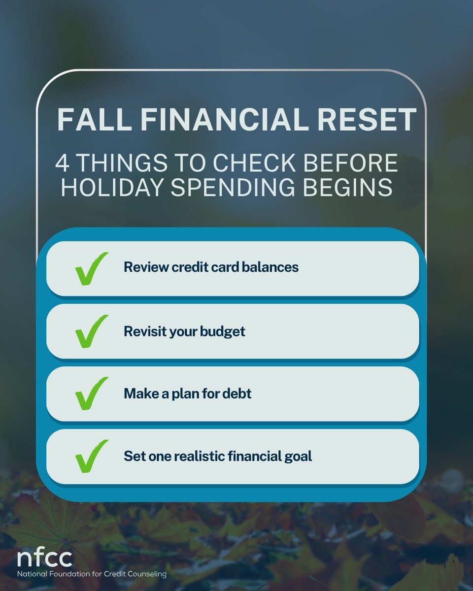 NFCC's tweet photo. Fall is a great time for a financial reset. Review your budget, tackle outstanding debt, and set a realistic goal before holiday spending begins. Small steps now can help you feel more prepared. Need help? NFCC-certified counselors are here: https://t.co/Kx5gMrSfHY
#NFCC https://t.co/ioXsNKJSn7