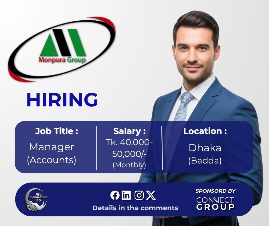 JobConnectionBD's tweet photo. Job Title: Manager (Accounts)
Organization: Monpura Group
Location: Dhaka (Badda)
Deadline: 26 October 2026
Apply link in first comment
Follow Job Connection BD for daily job updates!
#Jobs #JobCircular #Manager #MonpuraGroup #JobConnectionBD https://t.co/7uEgWzzk56