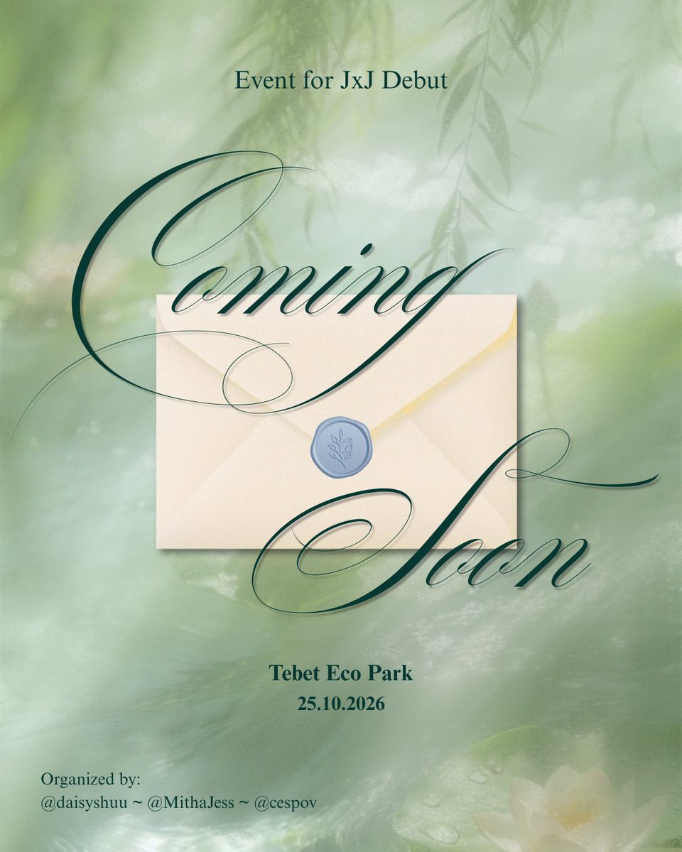 cespov's tweet photo. EVENT For JxJ DEBUT

✨COMING SOON✨

📅 25 October 2026
📍Tebet Eco Park

By:
@daisyshuu ~ @MithaJess ~ @cespov https://t.co/64Ko2gA6TN