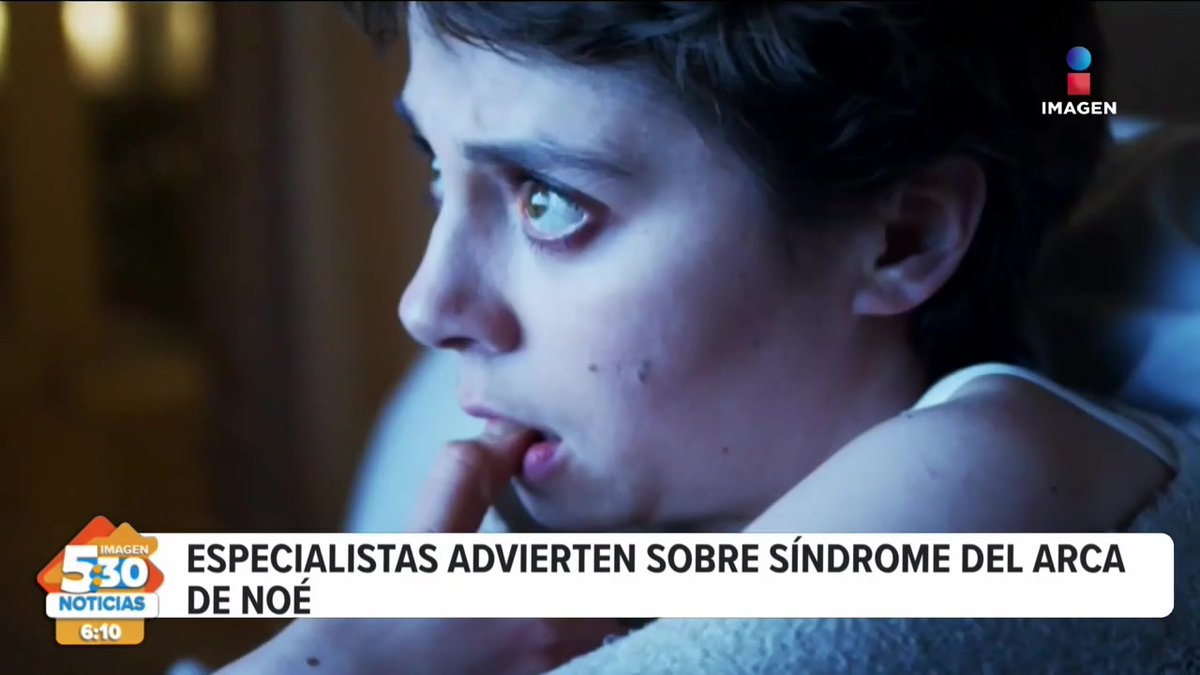 A news broadcast screenshot from Imagen Noticias with the headline "ESPECIALISTAS ADVIERTEN SOBRE SÍNDROME DEL ARCA DE NOÉ" showing a close-up of a young person's face.