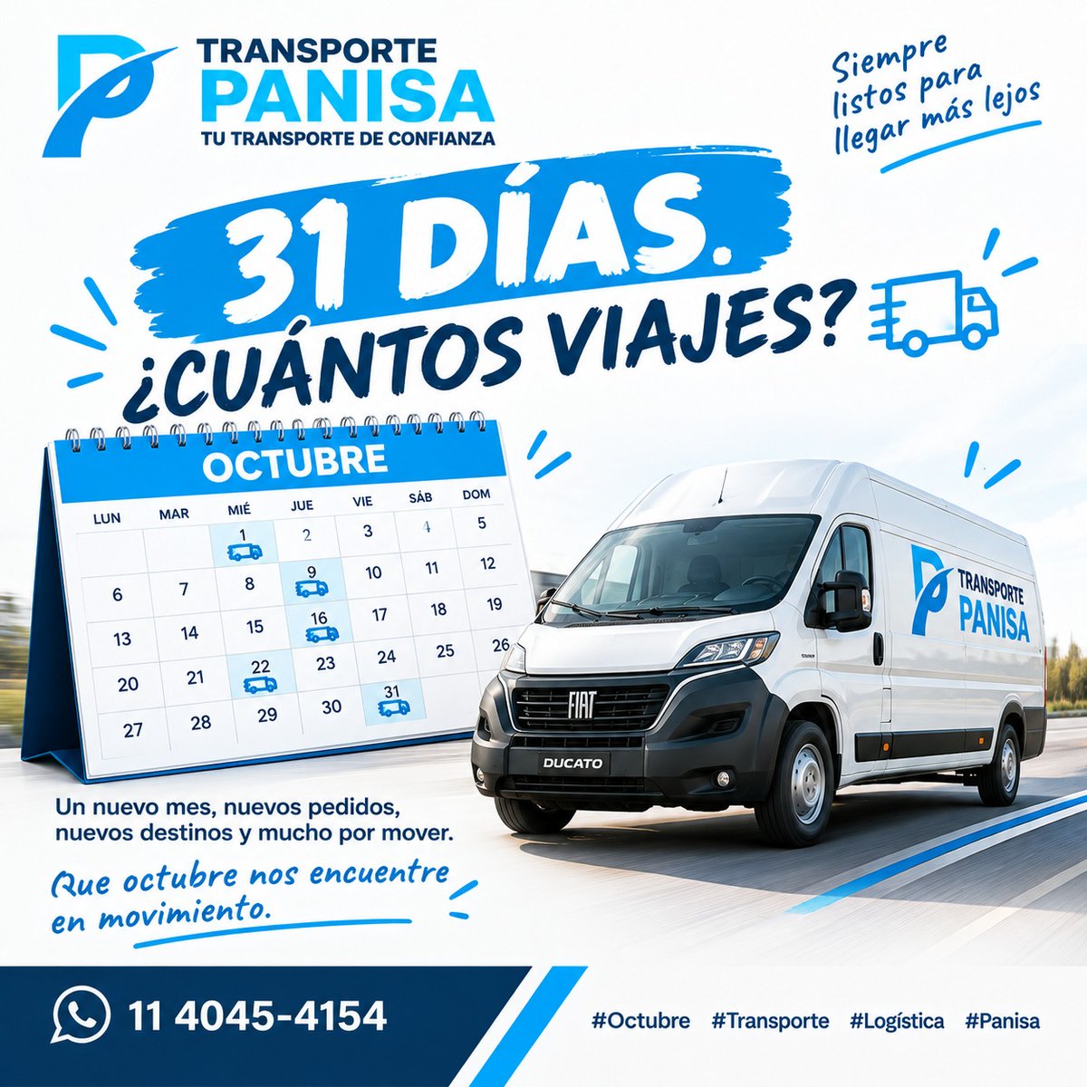 PANISASRL's tweet photo. 📅 OCTUBRE TIENE 31 DÍAS.
¿CUÁNTOS VIAJES TENEMOS POR DELANTE? 🚚

Un nuevo mes, nuevos pedidos, nuevos destinos y mucho por mover.

Que octubre nos encuentre en movimiento. 💙

📲 11 4045-4154
#Octubre #Transporte #Logística #Panisa https://t.co/RHQM75ToFv