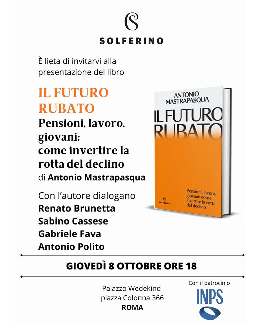 A_Mastrapasqua's tweet photo. Sono lieto di invitarvi alla presentazione del mio primo libro, edito da @solferinolibri, in programma giovedì 8 ottobre alle ore 18.00, presso Palazzo Wedekind, Piazza Colonna 366 - Roma.
Con me dialogheranno: Renato Brunetta, Sabino Cassese, Gabriele Fava, Antonio Polito. https://t.co/a7RVn6c5zx