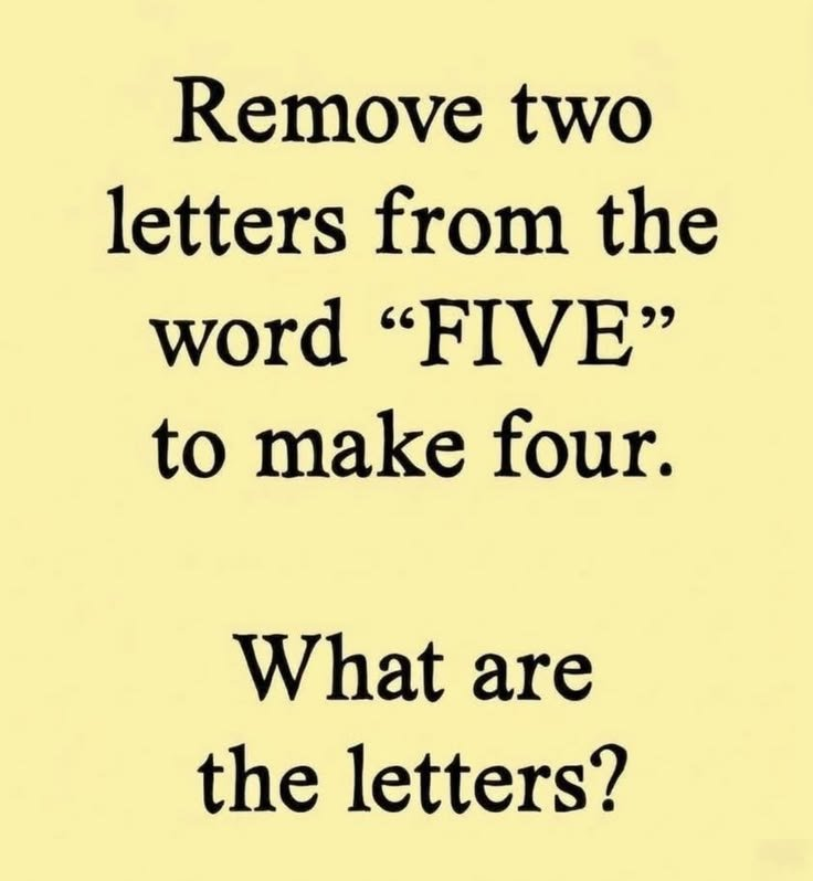Laura318US's tweet photo. Remove two letters from the word "Five"
To make four..
What are the letters? https://t.co/mwDcESybLp