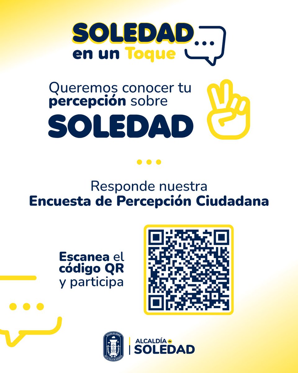 soledadalcaldia's tweet photo. Soledad en un Toque 💬📲

Participa en nuestra Encuesta de Percepción Ciudadana y cuéntanos qué piensas sobre Soledad.
🔗 Ingresa al enlace: https://t.co/cdg7Sh6JAT

o escanea el código QR☑️

💙 Participar también es construir ciudad. https://t.co/Qp0ZJdCmbY