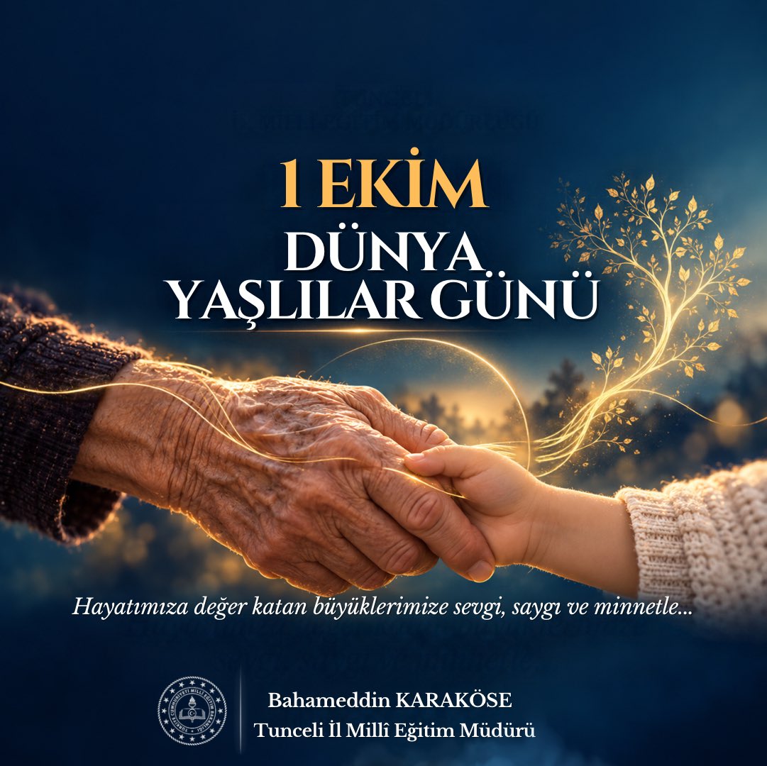 Tunceli_MEM's tweet photo. Tecrübeleriyle yolumuzu aydınlatan, değerlerimizi gelecek kuşaklara taşıyan büyüklerimizin 1 Ekim Dünya Yaşlılar Günü’nü kutluyor; kendilerine sağlıklı, huzurlu ve mutlu bir yaşam diliyoruz.

Tüm büyüklerimize sevgi, saygı ve minnetle…

@tcmeb @Yusuf__Tekin @sefikaygol @BahameddinK