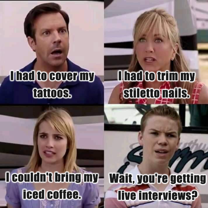 BrandonHallGrp's tweet photo. Nuances of In-Person Interviews. 😂

Turns out, interviewing in person requires a few adjustments.

Tattoos covered.
Stiletto nails trimmed.
Iced coffee left behind.

Meanwhile, one candidate is just wondering: “Wait... you’re getting live interviews?”

The candidate experience has definitely changed. What’s one interview “rule” that feels completely different today?

#TalentAcquisition #CandidateExperience #Recruiting #FutureOfWork