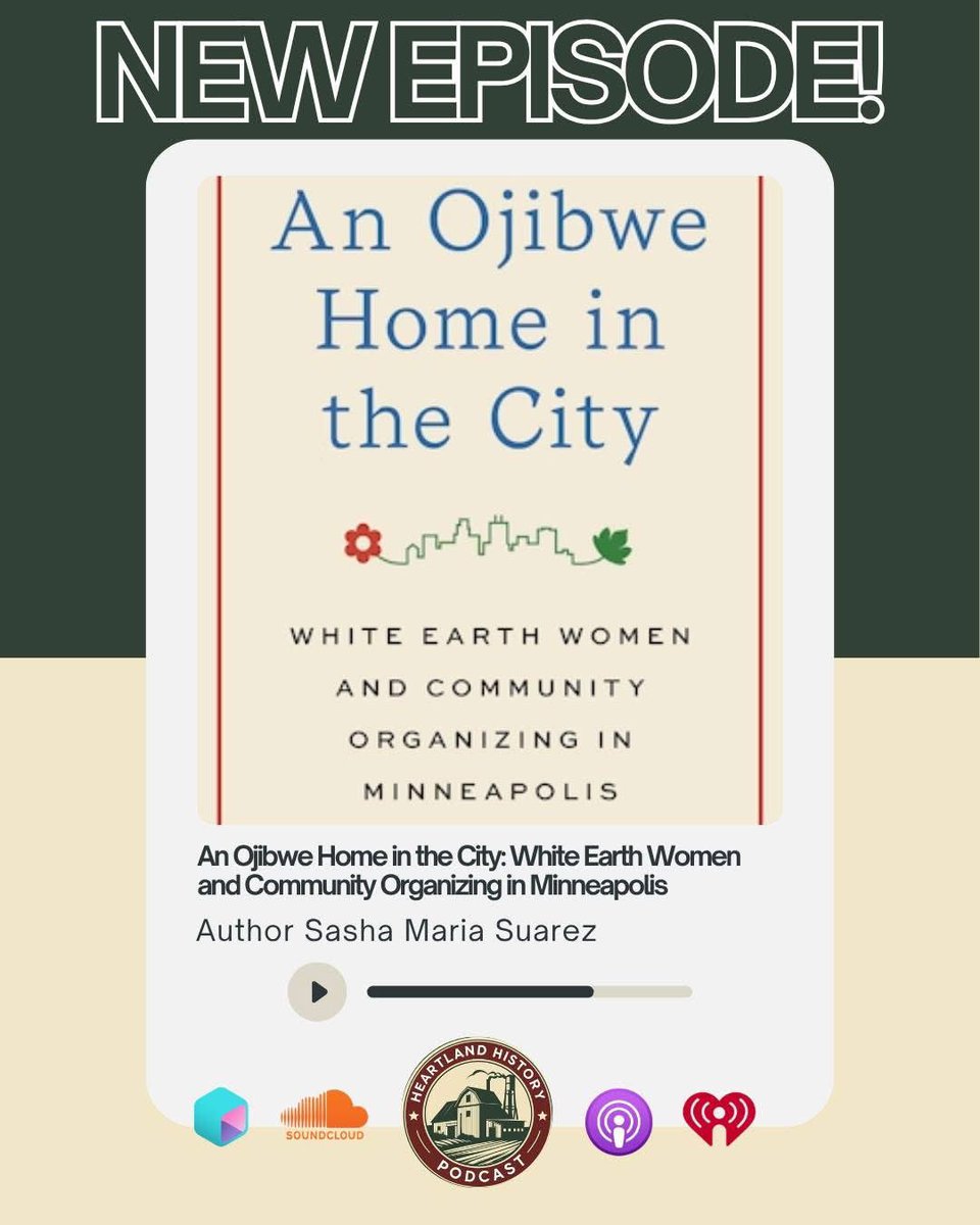 MHAheartlandpod's tweet photo. New Episode!

Check out the newest installment of Heartland History as we visit with Sasha Maria Suarez about the new book "An Ojibwe Home in the City: White Earth Women and Community Organizing in Minneapolis." https://t.co/gQYKd11WYX