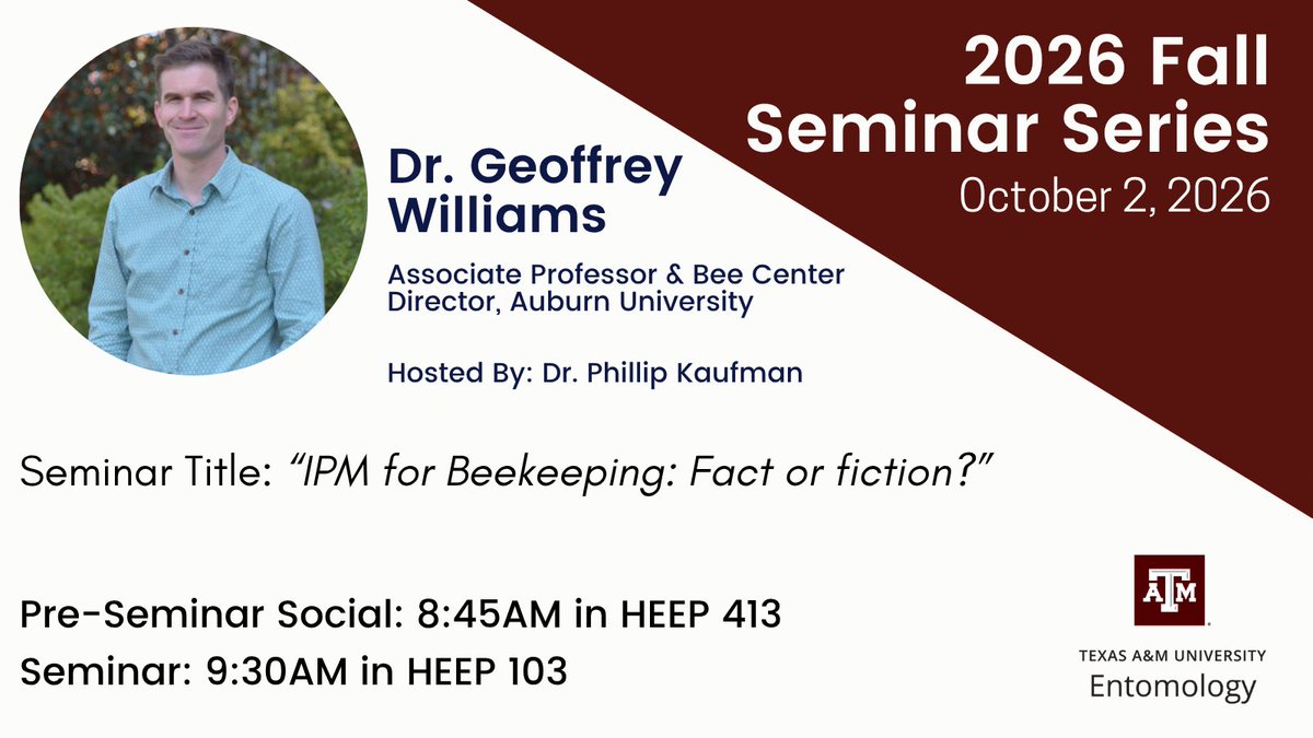 tamuentomology's tweet photo. We hope you join us tomorrow as 2026 Perry L. Adkisson Distinguished Speaker Award recipient, Dr. Geoffrey Williams, Associate Professor & Bee Center Director at Auburn, will speak as part of our seminar series! The seminar will begin at 9:40 a.m. in Heep Center 103.
#TAMUBugs https://t.co/OU0CLkEu0s