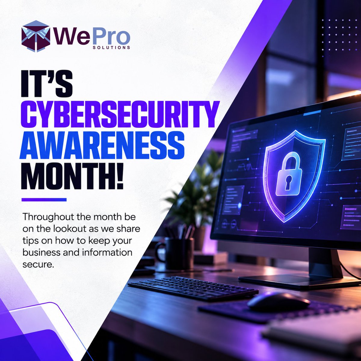 WeProLLC's tweet photo. It's Cybersecurity Awareness Month! Throughout October, be on the lookout as we share tips on how to keep your business and information secure!

#CybersecurityAwarenessMonth https://t.co/ZdM5tIaU1l