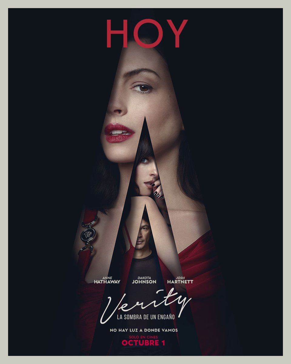 SonyPicturesCAM's tweet photo. ¡HOY es el día! 🩸 Anne Hathaway, Dakota Johnson y Josh Hartnett te harán cuestionar en #VerityLaSombraDeUnEngaño. No te quedes fuera de este intenso thriller AHORA solo en cines.🤫

¡Compra entradas en https://t.co/0RiRIOdGqf ! https://t.co/dUDQLpjswy