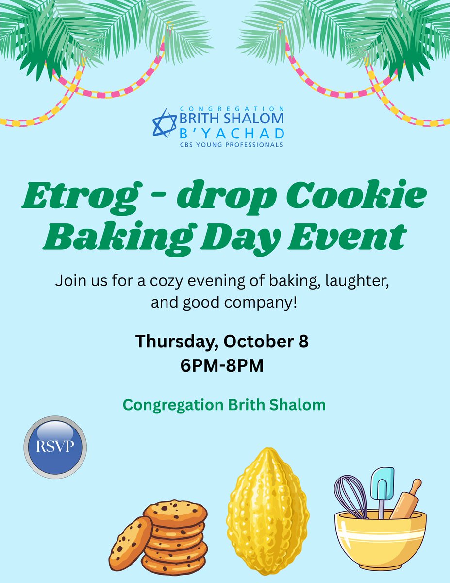 BrithShalom's tweet photo. Join B'Yachad Young Professionals Thursday, October 8, at 6:00 PM at Congregation Brith Shalom for 2026 BYachad Etrog Baking Day. Join us for a cozy evening of baking, laughter, and good company! #judaism #byachad #highholydays Please RSVP: https://t.co/sGAKx9NkcO https://t.co/vkWcLoI82l
