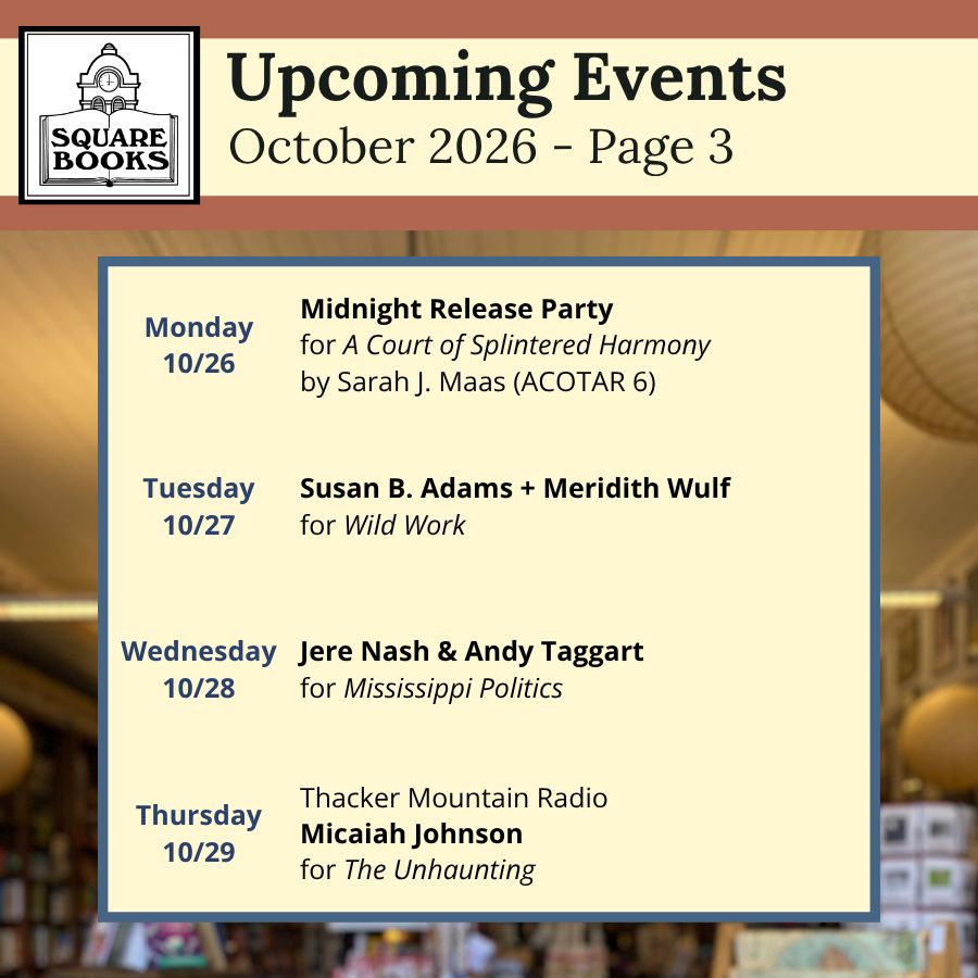 SquareBooks's tweet photo. October has arrived, which means spooky season &amp; cooler weather are upon us! Mark your calendars for interesting, thrilling, &amp; chilling events coming up at Square Books this month. 
#AuthorEvents #MeetTheAuthor #BookSignings #OxfordMS https://t.co/CD1GVLWypH