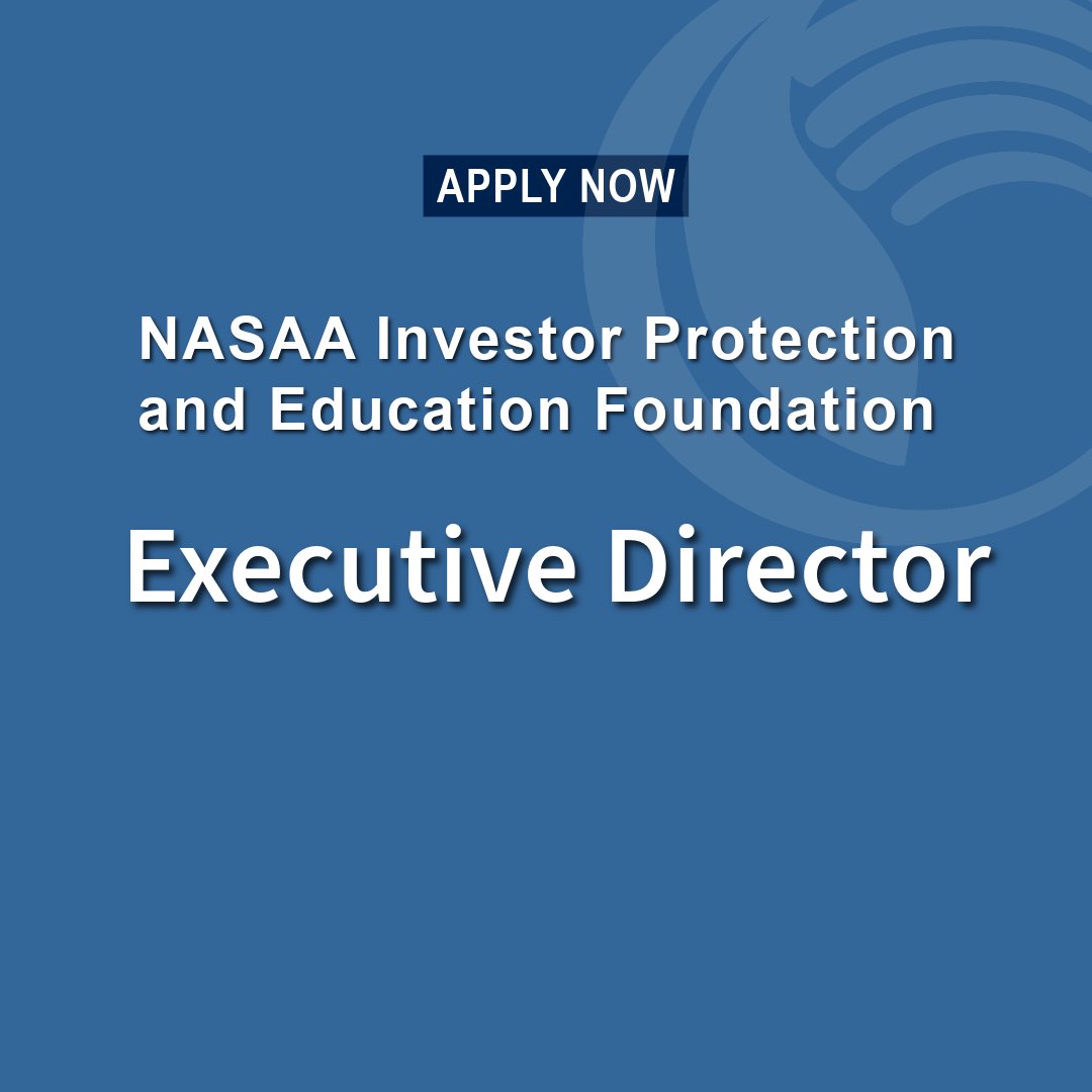 NASAA's tweet photo. The NASAA Investor Protection and Education Foundation is seeking its first Executive Director! Shape the future of investor protection. Apply now: https://t.co/Wyy1AlCFQM 

#Leadership #InvestorEducation https://t.co/QUsxbSUoVN