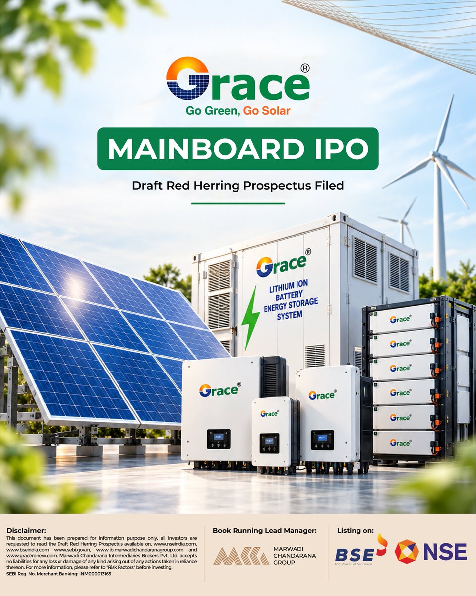 MCG_India's tweet photo. We are pleased to announce the filing of the Draft Red Herring Prospectus (DRHP) for Grace Renewable Energy Limited, an emerging renewable energy solutions provider engaged in the business of solar energy, Engineering, Procurement and Construction (EPC), trading of solar and energy-related products, and Battery Energy Storage Solutions (BESS).

The Company has established its presence across the renewable energy value chain by offering integrated solutions to residential, commercial and industrial customers.

With the increasing adoption of renewable energy and the growing requirement for reliable energy storage solutions, the Company is strategically expanding its capabilities, including its BESS vertical, to address evolving market opportunities.

@amishchandarana @khetan_mayur @Bhanushalibipi1 @ijigardesai @NSEIndia
@BSEIndia @grace_renewable 

#MarwadiChandaranaGroup #GraceRenewableEnergyLimited #IPO #NSE #BSE #SEBI