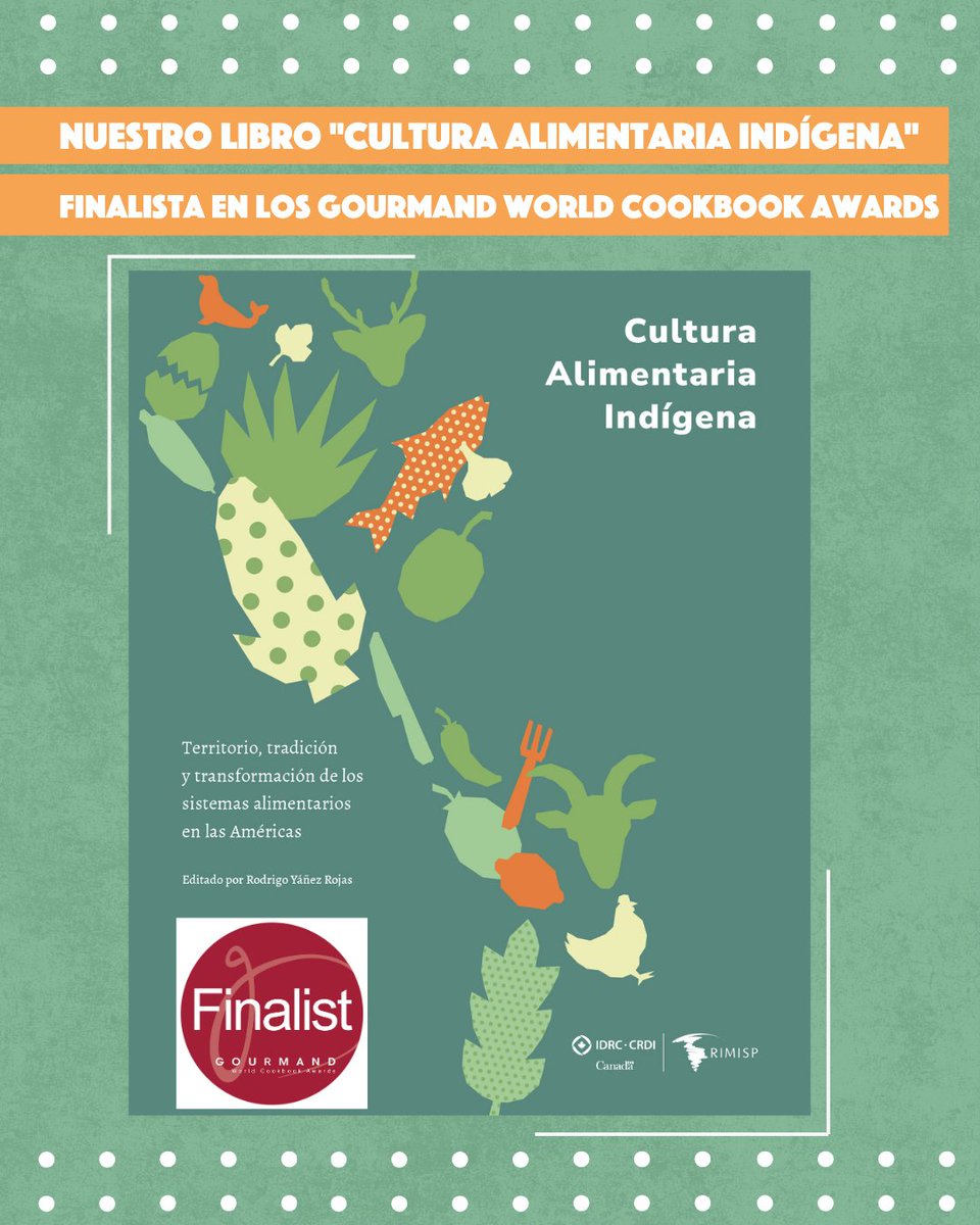 Rimisp's tweet photo. 📚 Nuestro libro "Cultura Alimentaria Indígena" (2025) ha sido seleccionado como Finalista Internacional en los Gourmand World Cookbook Awards 2026, categoría: Free Food Publications.
📲 La publicación está disponible en: https://t.co/HiX5Mwy2el
🤝 @IDRC_CRDI @IDRC_LAC https://t.co/nl1sG65L2N