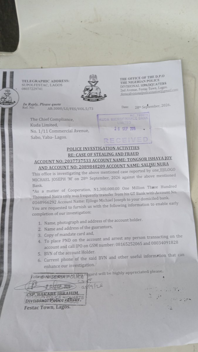 EjilogoM's tweet photo. I lost N1.3m from my GTBank 0168966292 - Ejilogo Michael to Kuda

1. 2037737533 - TONGSOR ISHAYA JOY
2. 2089848209 - SALISU NURA

Area E Festac Police Ref AR:3000/LS/FES/VOL.5/73 dated 28th Sept 2026 wrote to Kuda HQ STAMPED RECEIVED but no refund yet.

@kuda &amp; @gtbank Refund https://t.co/zoJK5HLlCm