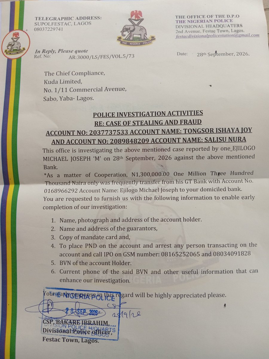 EjilogoM's tweet photo. I lost N1.3m from my GTBank 0168966292 - Ejilogo Michael to Kuda

1. 2037737533 - TONGSOR ISHAYA JOY
2. 2089848209 - SALISU NURA

Area E Festac Police Ref AR:3000/LS/FES/VOL.5/73 dated 28th Sept 2026 wrote to Kuda HQ STAMPED RECEIVED but no refund yet.

@kuda &amp; @gtbank Refund https://t.co/zoJK5HLlCm