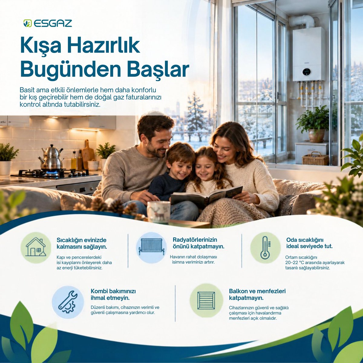 esgazdogalgaz's tweet photo. Küçük önlemlerle enerjimizi verimli kullanalım, evimizin sıcaklığını koruyalım. #eskişehir #esgaz #kişahazırlık https://t.co/z6wqwI1xjo