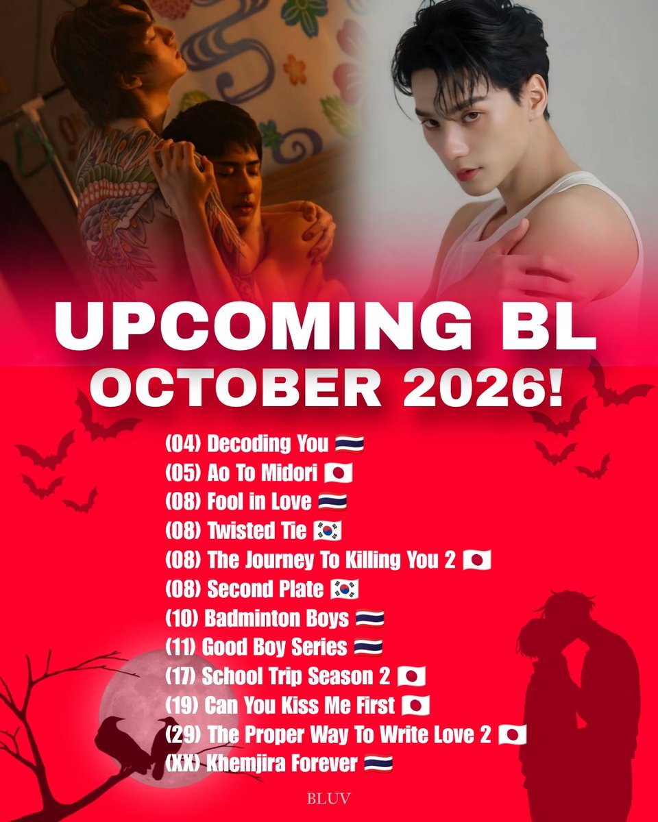 bl_luv24's tweet photo. Upcoming BL October 2026:
(4) #DecodingYou 🇹🇭
(5) #AoToMidori 🇯🇵
(8) #FoolinLove 🇹🇭
(8) #TwistedTie 🇰🇷
(8) #TheJourneyToKillingYou2 🇯🇵
(8) #SecondPlate 🇰🇷
(10) #BadmintonBoys 🇹🇭
(11) #GoodBoySeries 🇹🇭
(17) #SchoolTripSeason2 🇯🇵
(19) #CanYouKissMeFirst 🇯🇵
(XX) #KhemjiraForever 🇹🇭 https://t.co/BoLdUD6n0H