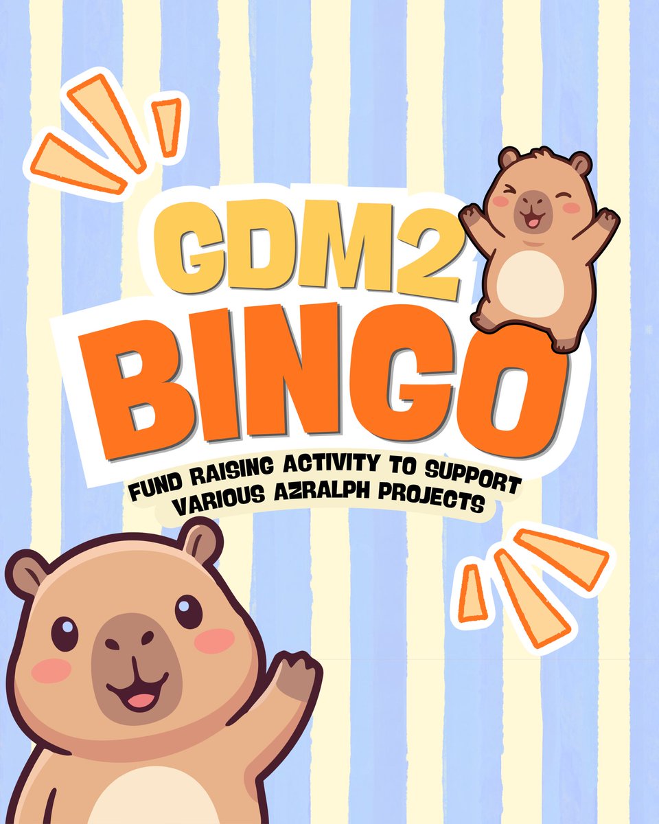 AzRalphGDM2's tweet photo. Capybaby is inviting you to join GDM Two’s BINGO GAME 💛 https://t.co/8eU6oZpQYJ