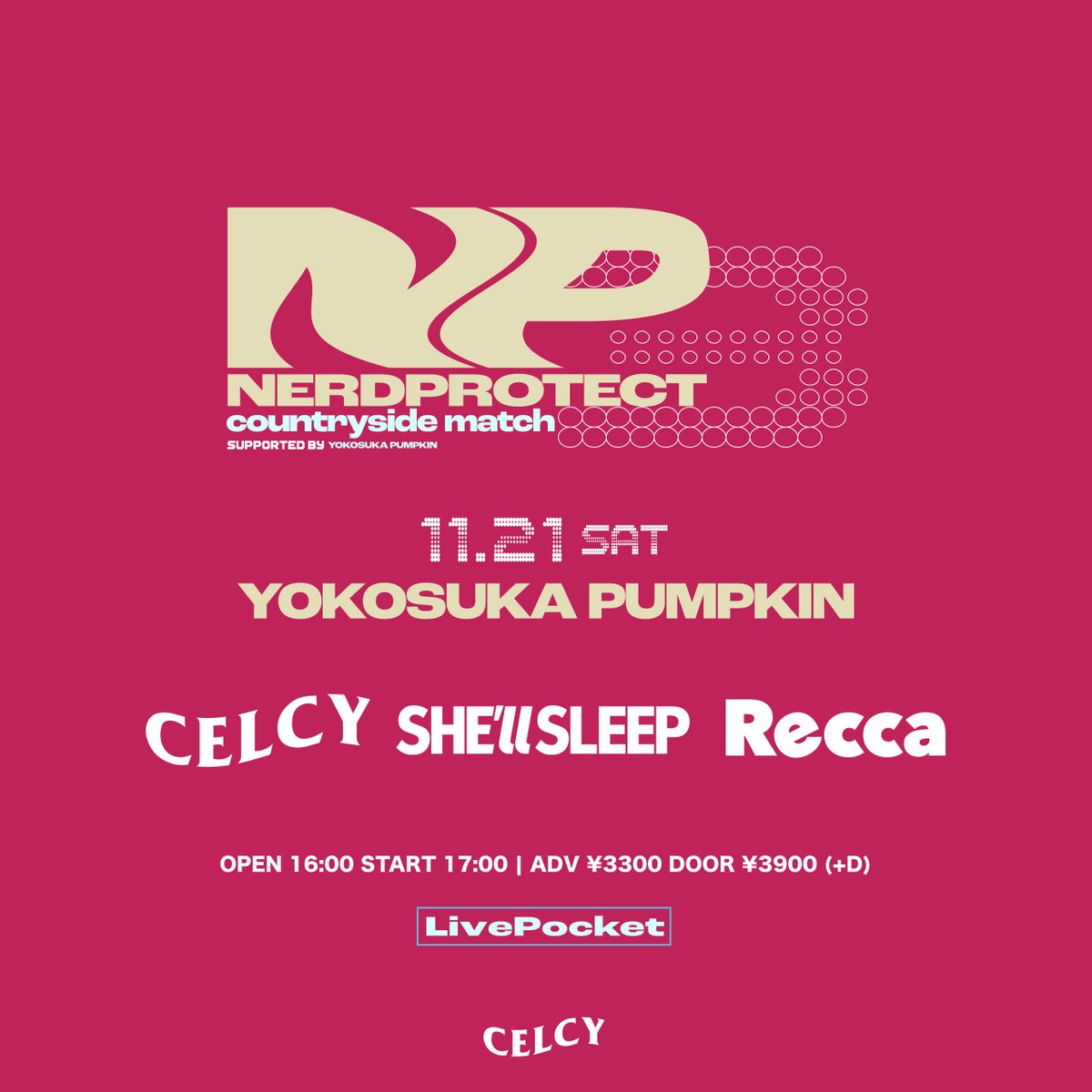 Recca_band's tweet photo. 【LIVE INFO】
2026.11.21(Sat) 神奈川 横須賀かぼちゃ屋

CELCY presents
NERDPROTECT vol.3
supported by PUMPKIN

w/
CELCY
SHE'll SLEEP

open16:00/start17:00
close21:00
adv¥3,300/door¥3,900
+1D

▼先行抽選(10/4 23:59まで)
https://t.co/3OWYfmYgf1 https://t.co/tL11oVpd5K