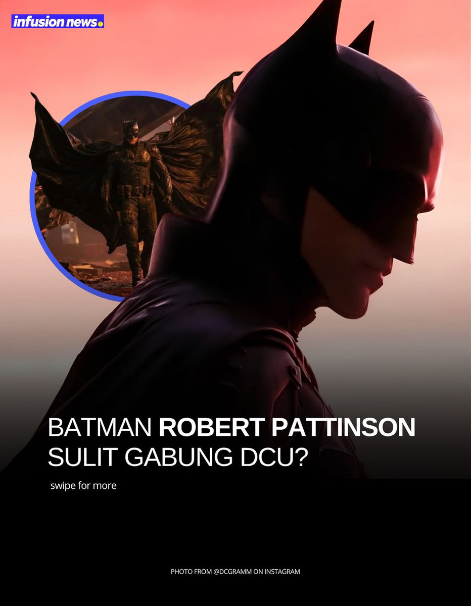 Infusionet's tweet photo. Robert Pattinson buka suara soal kemungkinan Batman versinya bertemu dengan karakter DCU lainnya 🦇 #InfusionNews https://t.co/DTb9He2y7d