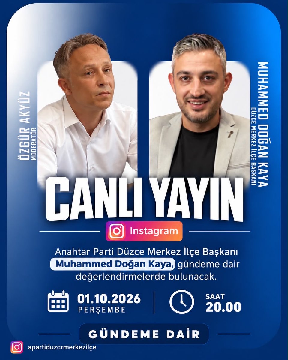 apartiduzceilce's tweet photo. Anahtar Parti Düzce Merkez İlçe Başkanı Muhammet Doğan Kaya, moderatör Özgür Akyüz eşliğinde gündeme ilişkin değerlendirmelerde bulunacak.
📅 1 Ekim 2026
⏰20.00
📍Instagram: @apartiduzcemerkezilce https://t.co/ebIhX7Qzqh