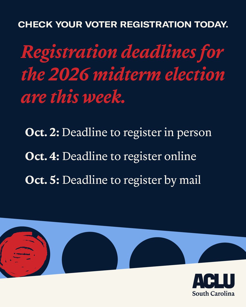ACLU_SC's tweet photo. This is the last week to register to vote for the 2026 Midterm elections. Head on over to https://t.co/dDxLAEnKof and make sure you're registered to vote! https://t.co/yl0gPkzdaN