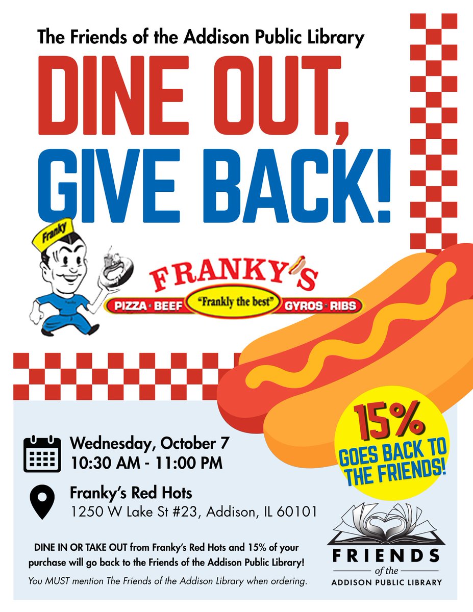 AddisonPubLib's tweet photo. Dine in or take out at Franky’s Red Hots on Wednesday, October 7 from 10:30 AM-11:00 PM for a fundraiser supporting the Friends of the Addison Public Library!

Franky’s will donate 15% of your purchase to the Friends, just mention “Friends of the Addison Library” when ordering! https://t.co/xrkHeDNcvu